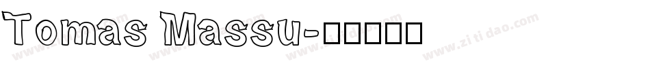 Tomas Massu字体转换